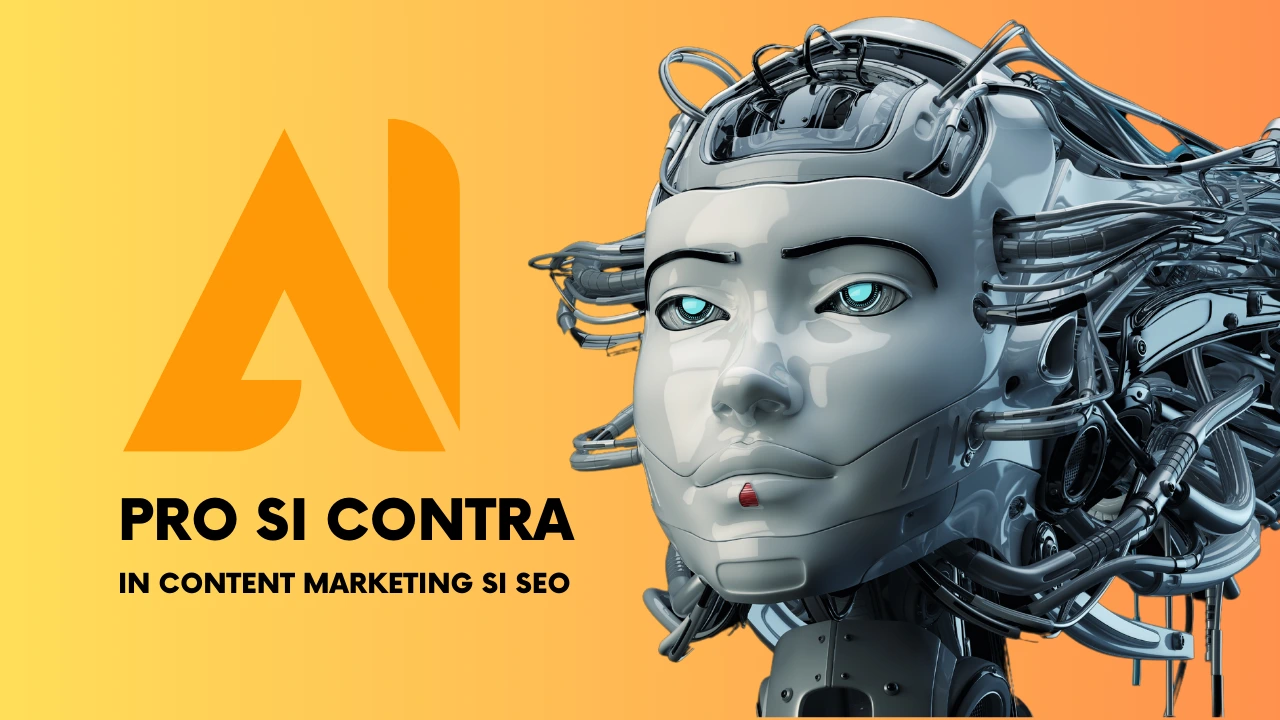 inteligenta artificiala PRO si CONTRA in content marketing si SEO