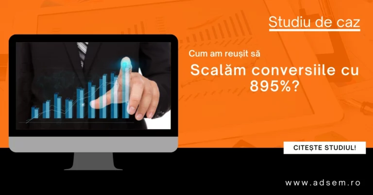 Rezultate eficiente prin reclame Google Ads: O crestere a vanzarilor cu 895% la un cost de conversie redus cu 15%
